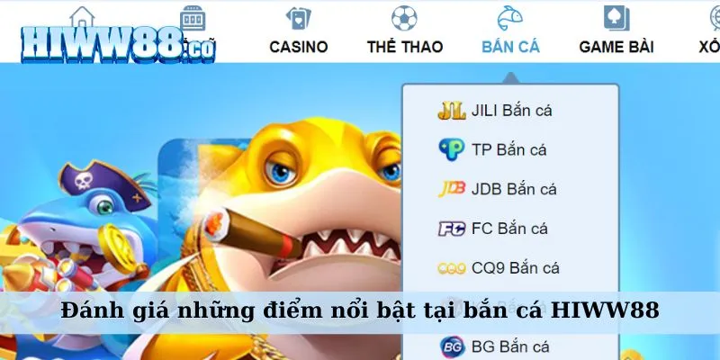 Đánh giá những điểm nổi bật tại bắn cá WW88