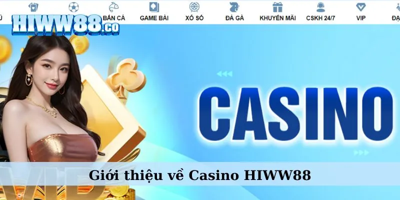 Giới thiệu về Casino WW88