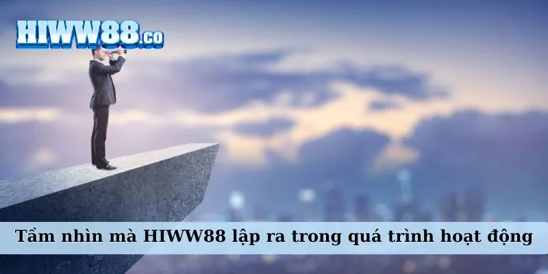 Tầm nhìn mà WW88 lập ra trong quá trình hoạt động